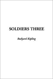 Cover of: Soldiers Three by Rudyard Kipling