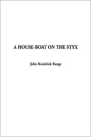 Cover of: A House-Boat on the Styx by John Kendrick Bangs