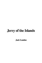 Cover of: Jerry of the Islands by Jack London