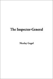 Cover of: The Inspector-General by Николай Васильевич Гоголь, Николай Васильевич Гоголь