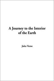 Cover of: A Journey to the Interior of the Earth