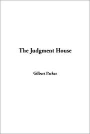 Cover of: The Judgment House by Gilbert Parker