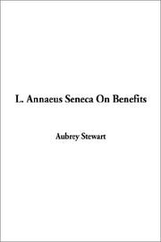 Cover of: L. Annaeus Seneca on Benefits | Aubrey Stewart