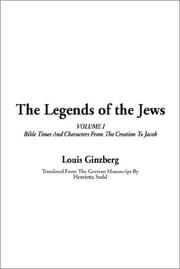 Cover of: The Legends of the Jews by Louis Ginzberg