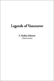 Cover of: Legends of Vancouver by E. Pauline Johnson