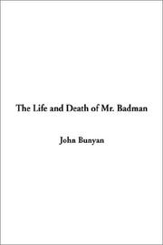 Cover of: The Life and Death of Mr. Badman by John Bunyan
