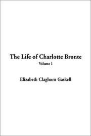 Cover of: The Life of Charlotte Bronte by Elizabeth Cleghorn Gaskell