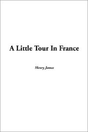 Cover of: A Little Tour in France by Henry James