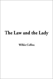 Cover of: The Law and the Lady by Wilkie Collins