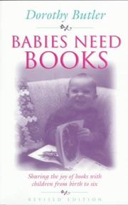 Cover of: Babies need books by Dorothy Butler