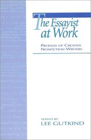 Cover of: The essayist at work by edited by Lee Gutkind.