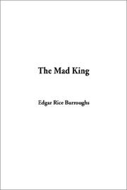 Cover of: The Mad King by Edgar Rice Burroughs