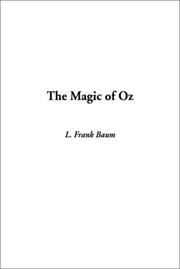 Cover of: The Magic of Oz by L. Frank Baum
