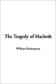 Cover of: The Tragedy of Macbeth by William Shakespeare