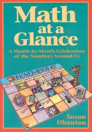 Cover of: Math at a glance: a month-by-month celebration of the numbers around us