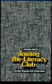 Joining the literacy club by Frank Smith, Frank Smith