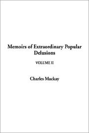 Cover of: Memoirs of Extraordinary Popular Delusions by Charles Mackay