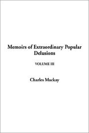 Cover of: Memoirs of Extraordinary Popular Delusions | Charles Mackay