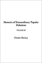 Cover of: Memoirs of Extraordinary Popular Delusions