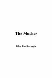 Cover of: The Mucker by Edgar Rice Burroughs