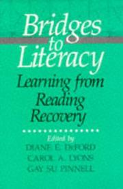Cover of: Bridges to literacy by edited by Diane E. DeFord, Carol A. Lyons, Gay Su Pinnell.