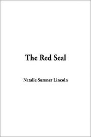 Cover of: The Red Seal by Natalie Sumner Lincoln, Natalie Sumner Lincoln