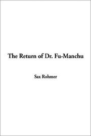 Cover of: The Return of Dr. Fu-Manchu by Sax Rohmer, Sax Rohmer