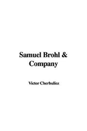 Cover of: Samuel Brohl & Company | Victor Cherbuliez