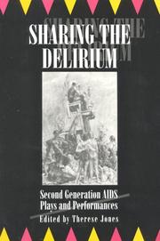 Cover of: Sharing the delirium: second generation AIDS plays and performances