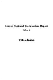 Cover of: Second Shetland Truck System Report by William Guthrie - undifferentiated, William Guthrie - undifferentiated