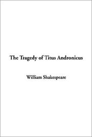 Cover of: The Tragedy of Titus Andronicus | William Shakespeare