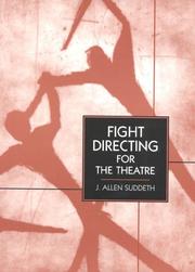 Cover of: Fight directing for the theatre by J. Allen Suddeth