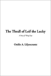 Cover of: The Thrall of Leif the Lucky by Ottilie A. Liljencrantz