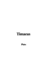 Cover of: Timaeus by Πλάτων, Benjamin Jowett