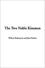 Cover of: The Two Noble Kinsmen by William Shakespeare, John Fletcher