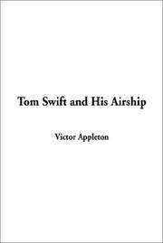 Cover of: Tom Swift and His Airship by Howard Roger Garis, Victor Appleton