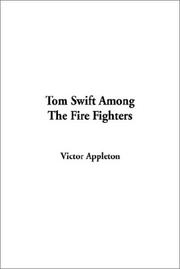Cover of: Tom Swift Among the Fire Fighters