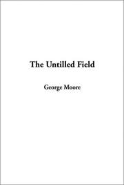 Cover of: The Untilled Field by George Moore