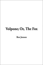 Cover of: Volpone; Or, the Fox by Ben Jonson