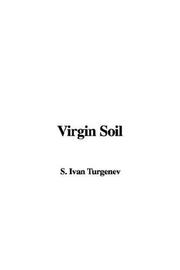 Cover of: Virgin Soil by Ivan Sergeevich Turgenev, Ivan Sergeevich Turgenev