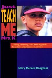 Cover of: Just Teach Me, Mrs. K. | Mary Mercer Krogness