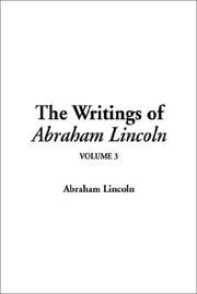 Cover of: The Writings of Abraham Lincoln by Abraham Lincoln