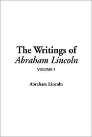 Cover of: The Writings of Abraham Lincoln by Abraham Lincoln