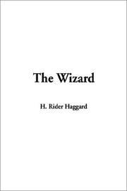 Cover of: The Wizard by H. Rider Haggard