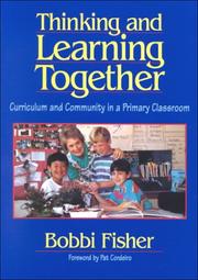 Cover of: Thinking and learning together: curriculum and community in a primary classroom