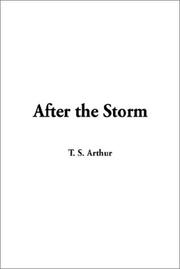 Cover of: After the Storm by Arthur, T. S., Arthur, T. S.