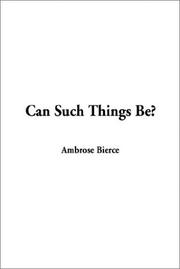 Cover of: Can Such Things Be | Ambrose Bierce