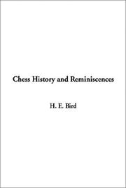 Cover of: Chess History and Reminiscences by H. E. Bird