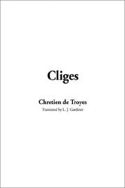 Cover of: Cliges by Chrétien de Troyes, Chrétien de Troyes