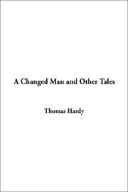 Cover of: A Changed Man and Other Tales by Thomas Hardy, Thomas Hardy